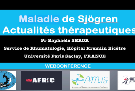 Conférence du Pr Raphaèle SEROR : Maladie de Sjögren